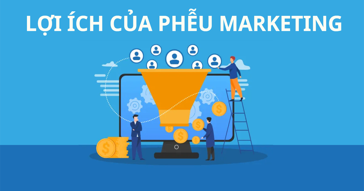 lợi ích của phễu marketing