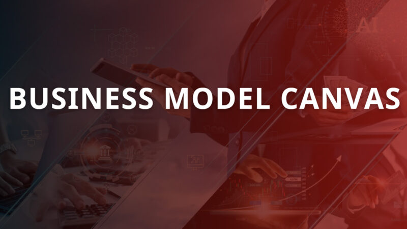 Business Model Canvas là gì? Các yếu tố cốt lõi của mô hình MBC