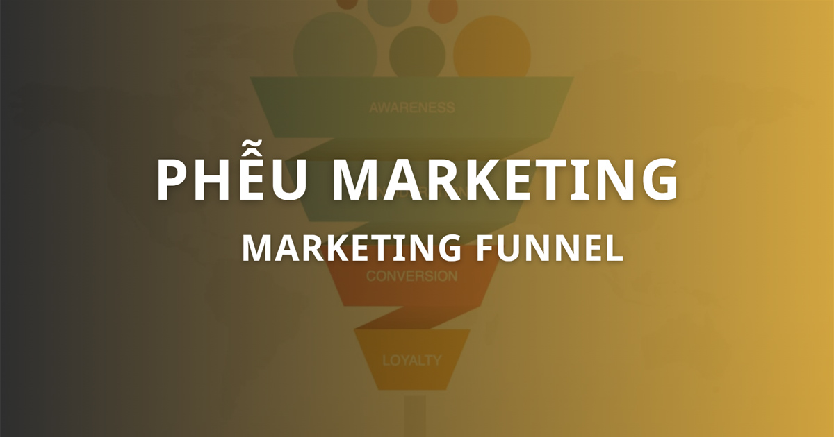 Phễu Marketing là gì? Các bước xây dựng phễu Marketing